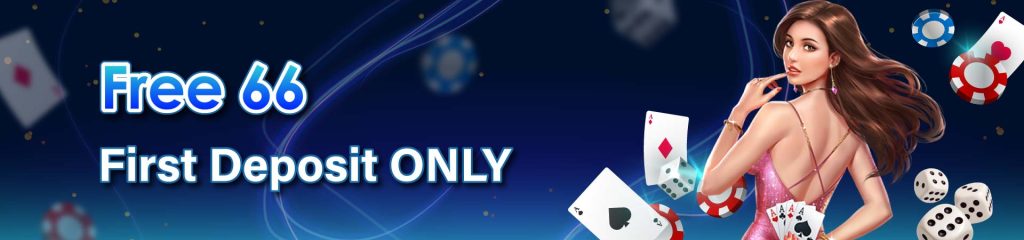 First deposit bonus free 66
